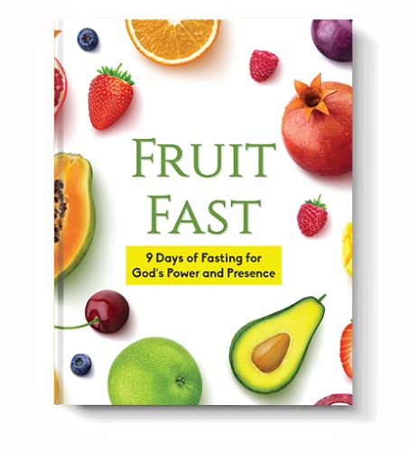 Fruit Fast: 9 Days of Fasting for God's Power and Presence (Signature Bundle)
