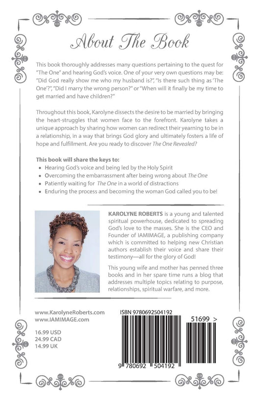 "The One" Revealed: A Woman's Hopeful and Helpful Guide in Knowing Who Her Husband Is
