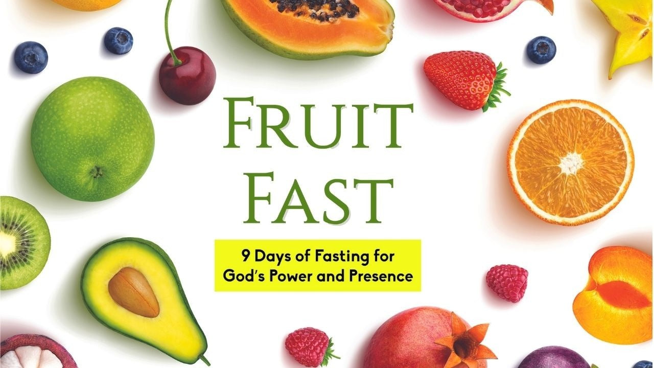 Fruit Fast: 9 Days of Fasting for God's Power and Presence (Video Book)